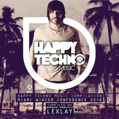 [Lexlay] Miami Winter Conference 2018 - Compilation promo mix. (Happy Techno Music)