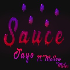 JAYO - Sauce ft. Mellow Miles