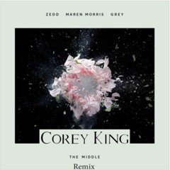 Zedd, Maren Morris, Grey - The Middle (Corey King Remix)