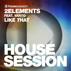 2elements ft. Yanto - Like That (Original Mix)