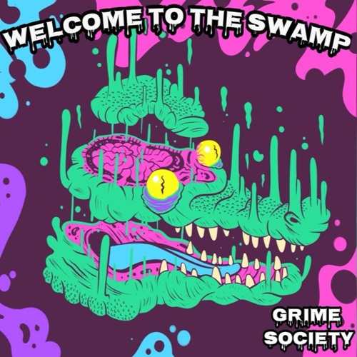 Welcome To The Swamp (Certified Grime Sessions Vol.2)