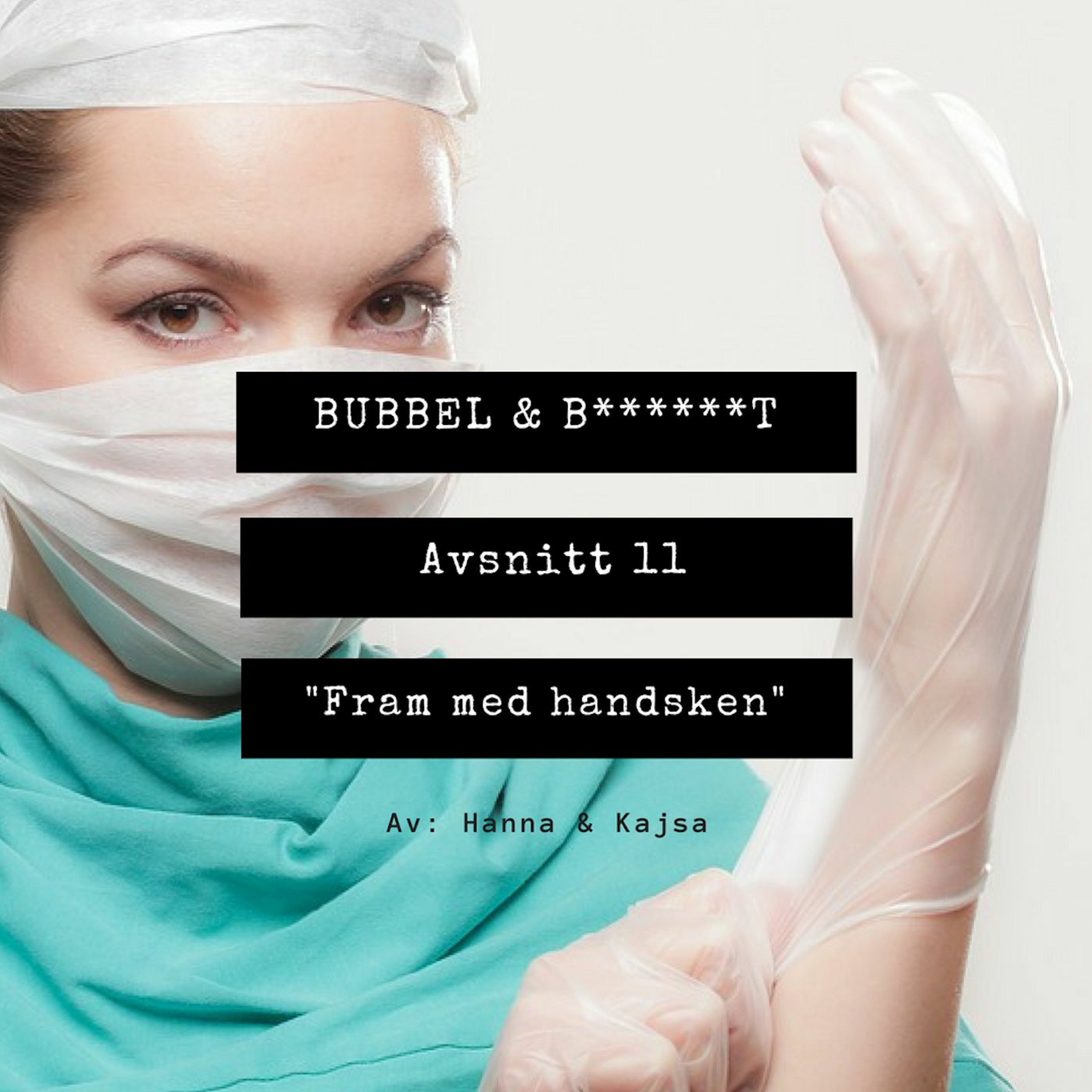 Bubbel & B******t