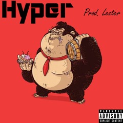 Hyper (prod. Lezter)
