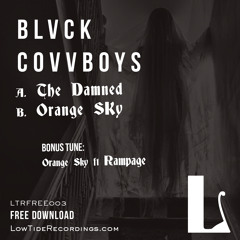 RAMPAGE - ORANGE SKY [PROD. BLVCK COVVBOYS] [LTRFREE003] [FREE DOWNLOAD]