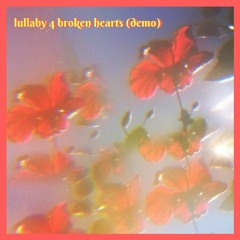 lullaby 4 broken hearts (demo) feat. janae karla