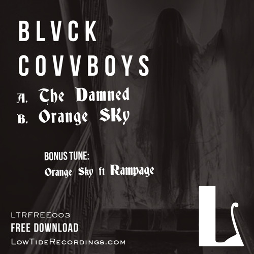 BLVCK COVVBOYS - ORANGE SKY [LTRFREE003] [FREE DOWNLOAD]