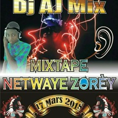 A.J MIX AKA BEST YO Mixtape Netwaye Zorey vol.#1.mp3