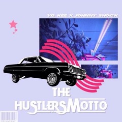 Hustler's Motto ft Johnny Shock