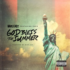 God Bless The Summer (feat. Vado) (Prod by Mike Kuz)