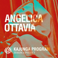 Kajunga Program SE.3 EP.1 - Angelica Ottavia