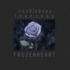 Frozen Heart (ft. l_n_a_n_u_k_a_y)