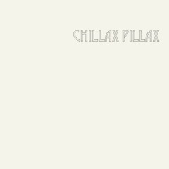 chill pillax - prod