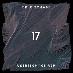 MK x Tchami - 17 (user13091105 Transposed VIP)