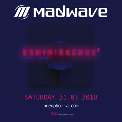 Reminiscence 2 - Madwave Guestmix (31.03.2018)