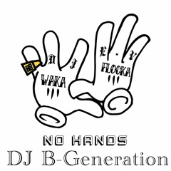 DJ B-Generation - NO HANDS #TagTeamChallenge #TeamCypher