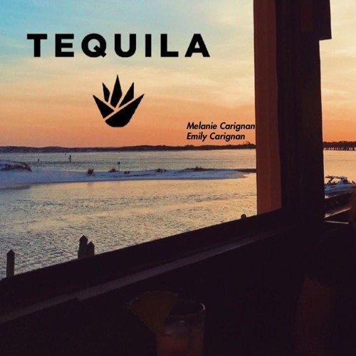 Tequila (Dan + Shay Cover)- Melanie Carignan