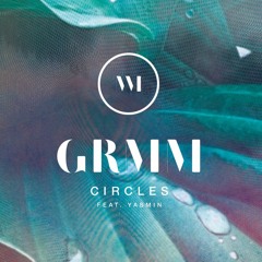 Circles VIP Mix (ft. Yasmin)