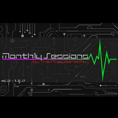 Monthly Sessions Vol. 13 - 5 - 31 - 17