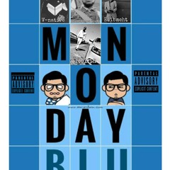 Monday Blues ft. Thina