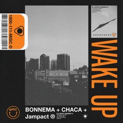 chaca + bonnema + jampact - WAKE UP