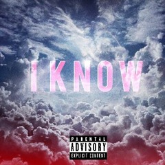 I Know (feat. Gator & John Shnow)