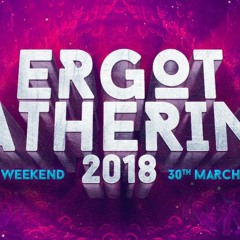Harry Blotter -  Ergot Gathering 2hr Psychedelic Session [April 2018]