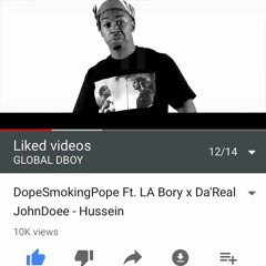 DopeSmokingPope ft LA BORY & Da'Real JohnDoee - Hussein