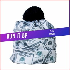 RUNITUP ft. lil boomin (Prod. Lezter)