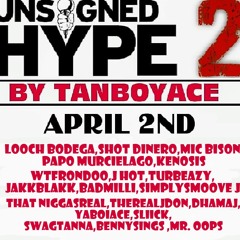UNSIGNED HYPE 2