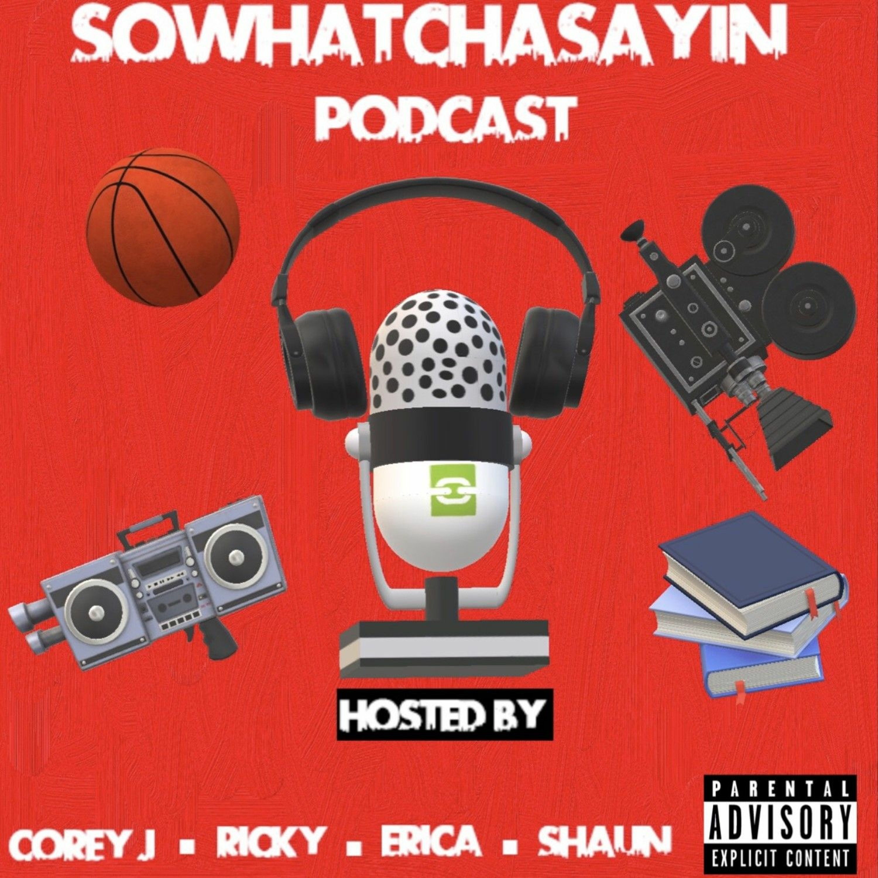 SoWhatchaSayin