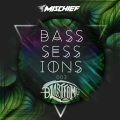BASS SESSION 003 FT. BLASTFOME (USA)