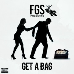 GET A BAG ft. MITCH SANTANA