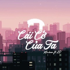 [LTS & SRW] Cái Cớ Của Ta - MinBoo Ft KD