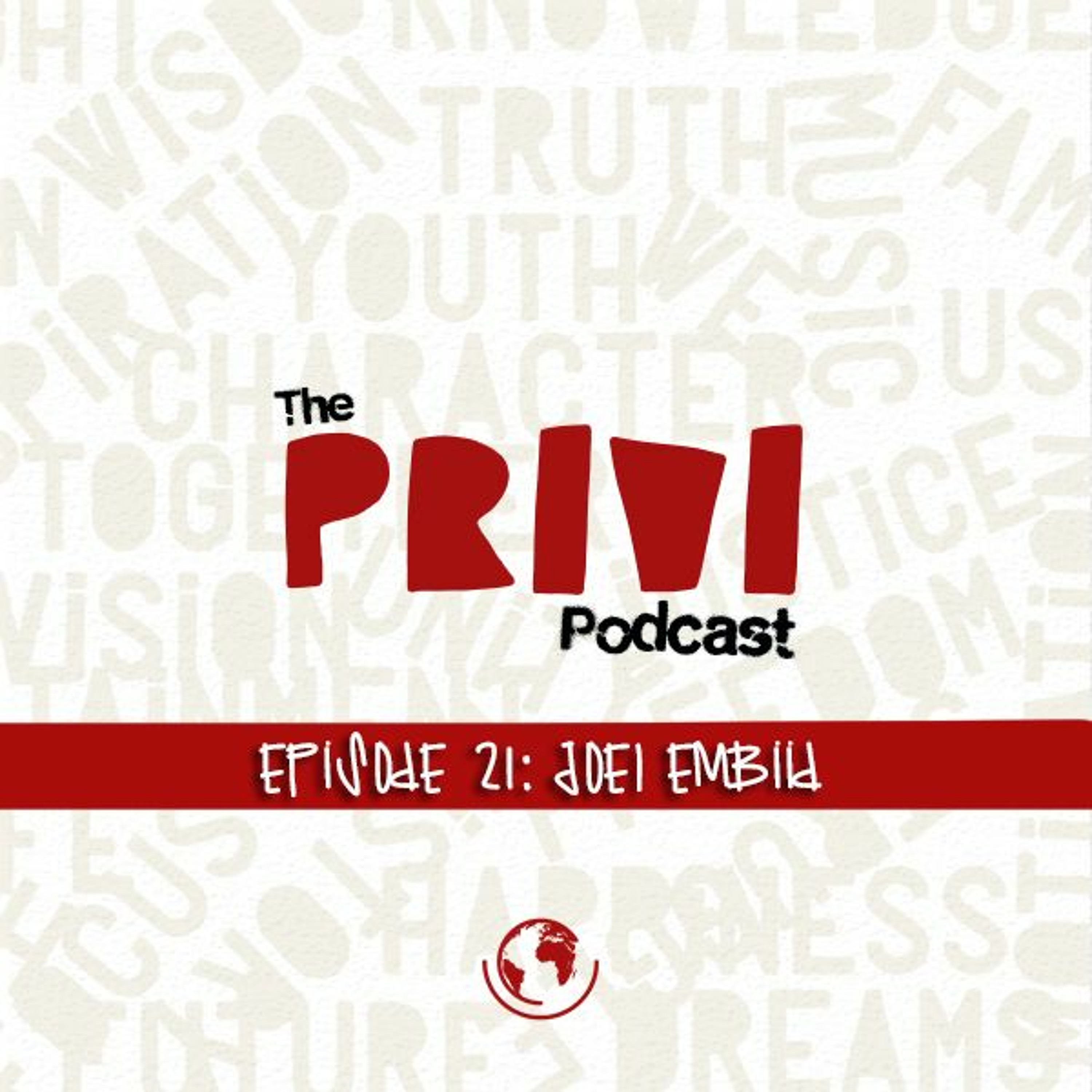 Privi Podcast: Joel Embiid (ft. Chris K.)