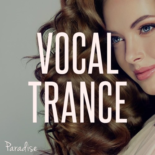 Stream Paradise - Amazing Vocal Trance (March 2018 Mix #97) by DI Radio -  Digital Impulse | Listen online for free on SoundCloud