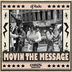 Movin The Message (DJ Yoda & Casual Connection Rework) WAV DL