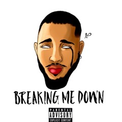 BREAKING ME DOWN - Single