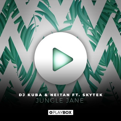 DJ KUBA & NEITAN x Skytek - Jungle Jane (Extended Mix)