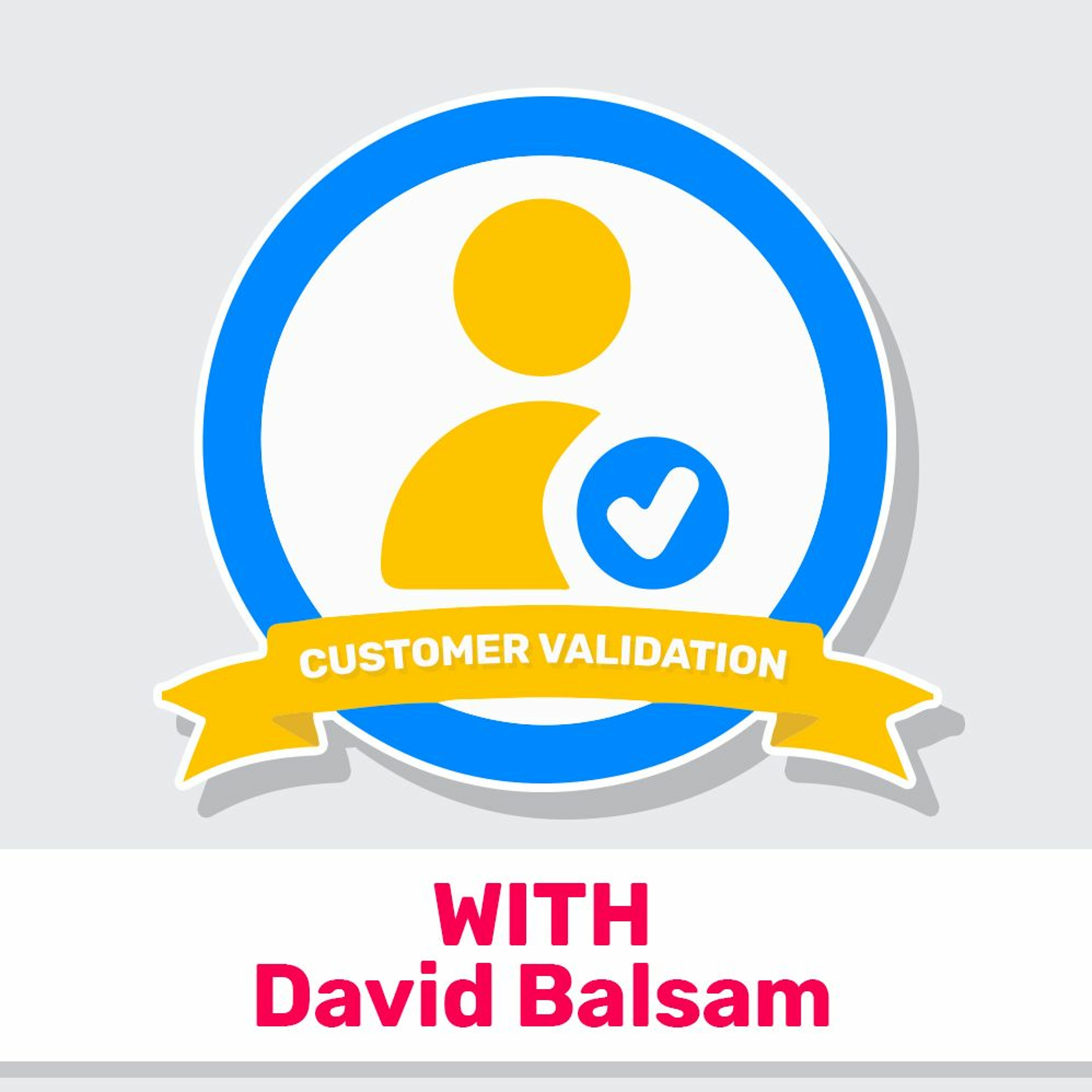 08- Customer Validation and the five Whys (Featuring David Balsam) מוצרלה | Mozzarella- A Product Management Podcast 08- Customer Validation and the five Whys (Featuring David Balsam)