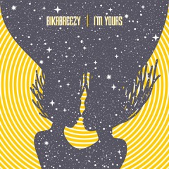 Stream BikaBreezy - I'M Yours (Prod. By LTTB) By Bika Breezy.