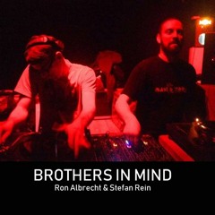 Brothers In Mind - Vinyl Only Mix - 04 18 / Ron Albrecht & Stefan Rein