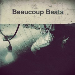Beaucoup Beats [Beat Tape]
