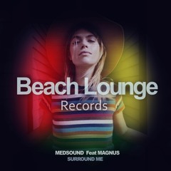 Medsound feat Magnus - Surround me (Original mix) | BLR0013