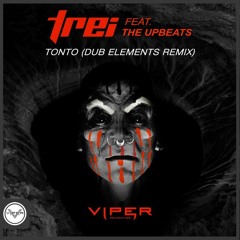 Trei & The Upbeats - Tonto (Dub Elements Remix)// OUT NOW on VIPER!!