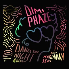 Dimi Phaze "Dance The Night Away" Feat. Marianna Seas