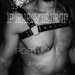 PERVERT V: HARDCORE x Portugal