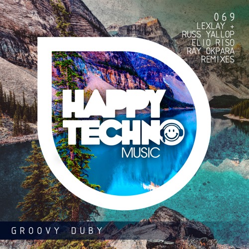 [Lexlay] Groovy Duby (Happy Techno Music)