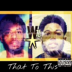 That To This (Prod. By Birdie Bands)