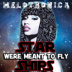MELOTRONICA INC - Starships We Meant To Fly