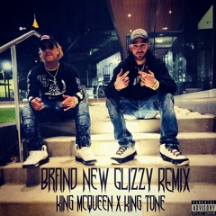 Brand New Glizzy REMIX (ft. King Tone)